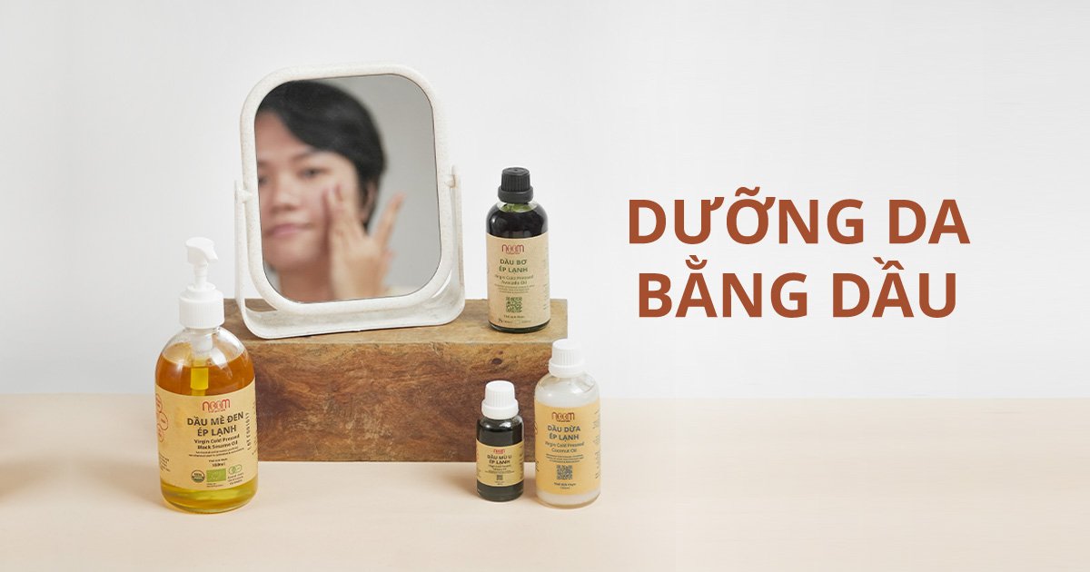 dưỡng da bằng dầu